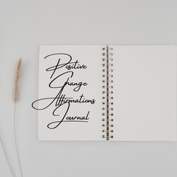 Positive Change Affirmations Journal